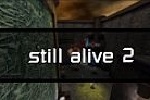Still Alive 2 Still Alive 2