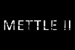 Mettle II Mettle II