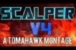 Scalper v4 | A Community Tomahawk Montage Scalper v4 | A Community Tomahawk Montage